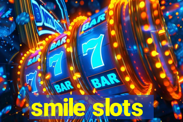 smile slots